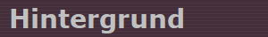 Hintergrund